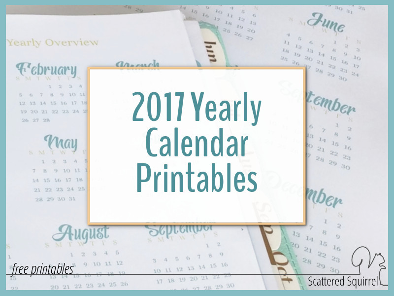 2017 Yearly Calendar Printables Are Here!