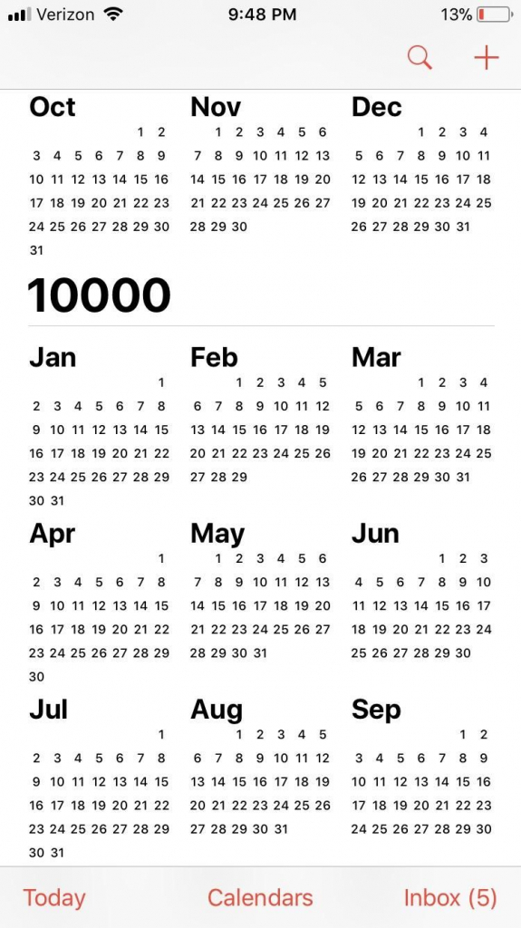 your iphone calendar can go up to the year 10000 incase you year calendar 10000