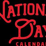 What National Day Are We Celebrating Today National Day National Calendar Day