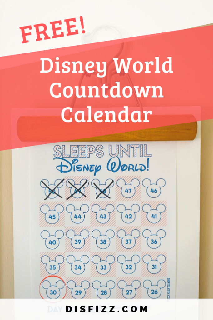 get a free disney world printable countdown calendar that calendar that counts days