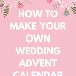 How To Make A Wedding Countdown Calendar Kiss The Bride Printable Wedding Countdown Calendar 2020