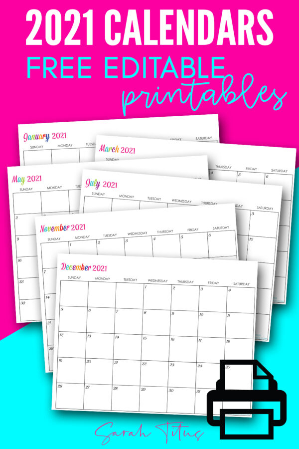 Custom Editable 2021 Free Printable Calendars Sarah Titus