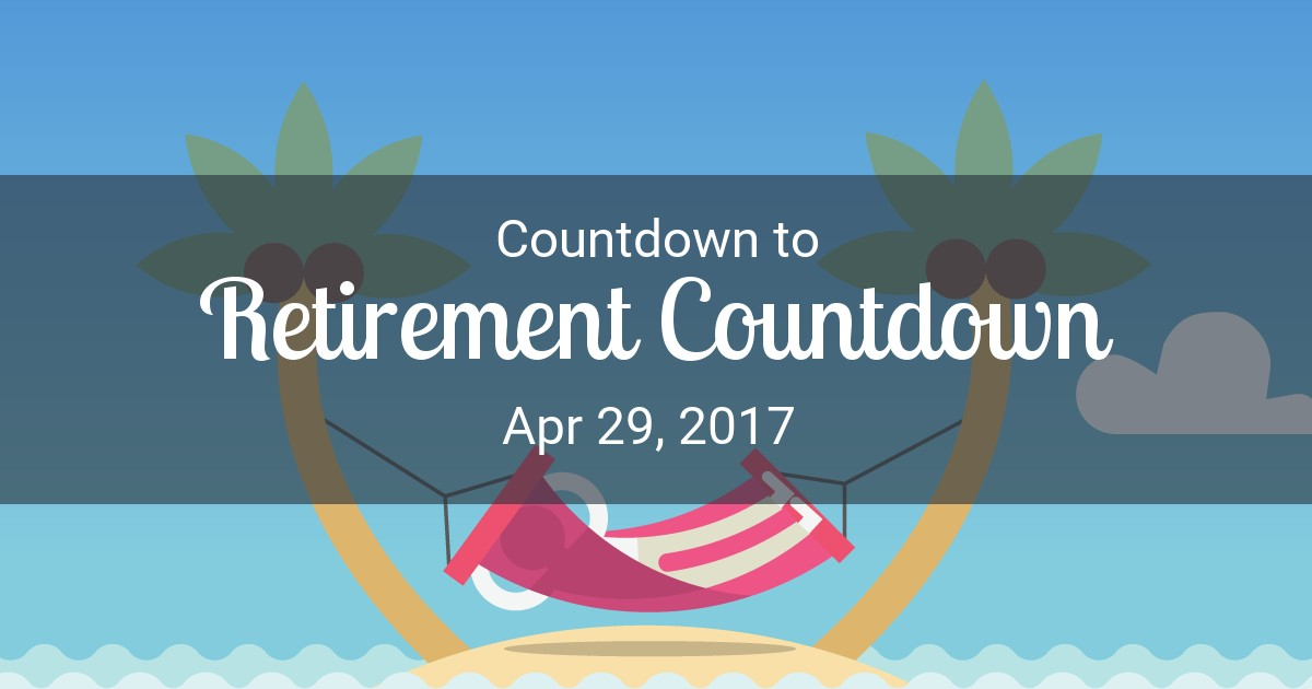 Awesome Countdown To Retirement Calendar Printable Free
