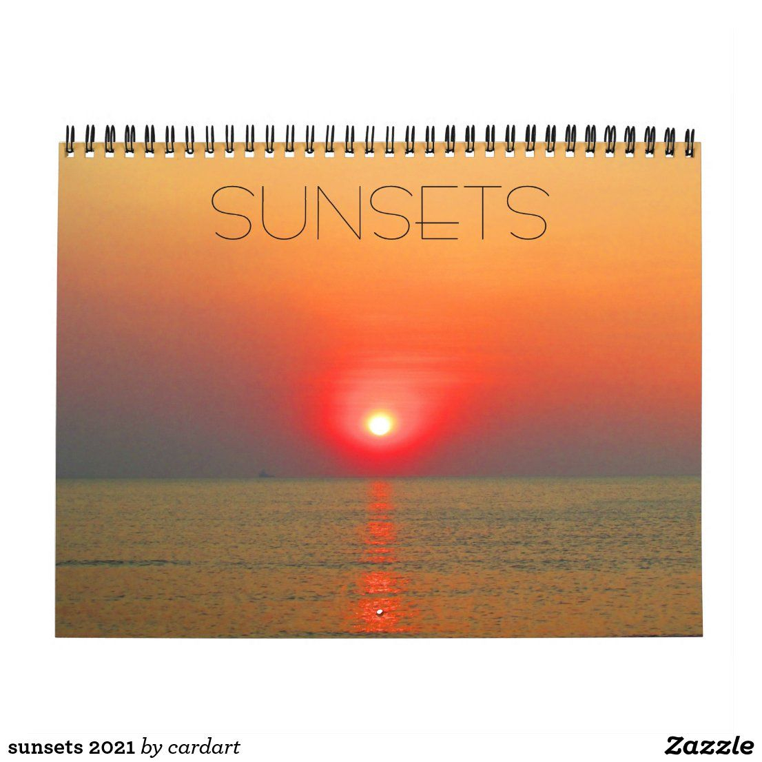 Sunsets 2021 Calendar Zazzle In 2020 2021 Calendar