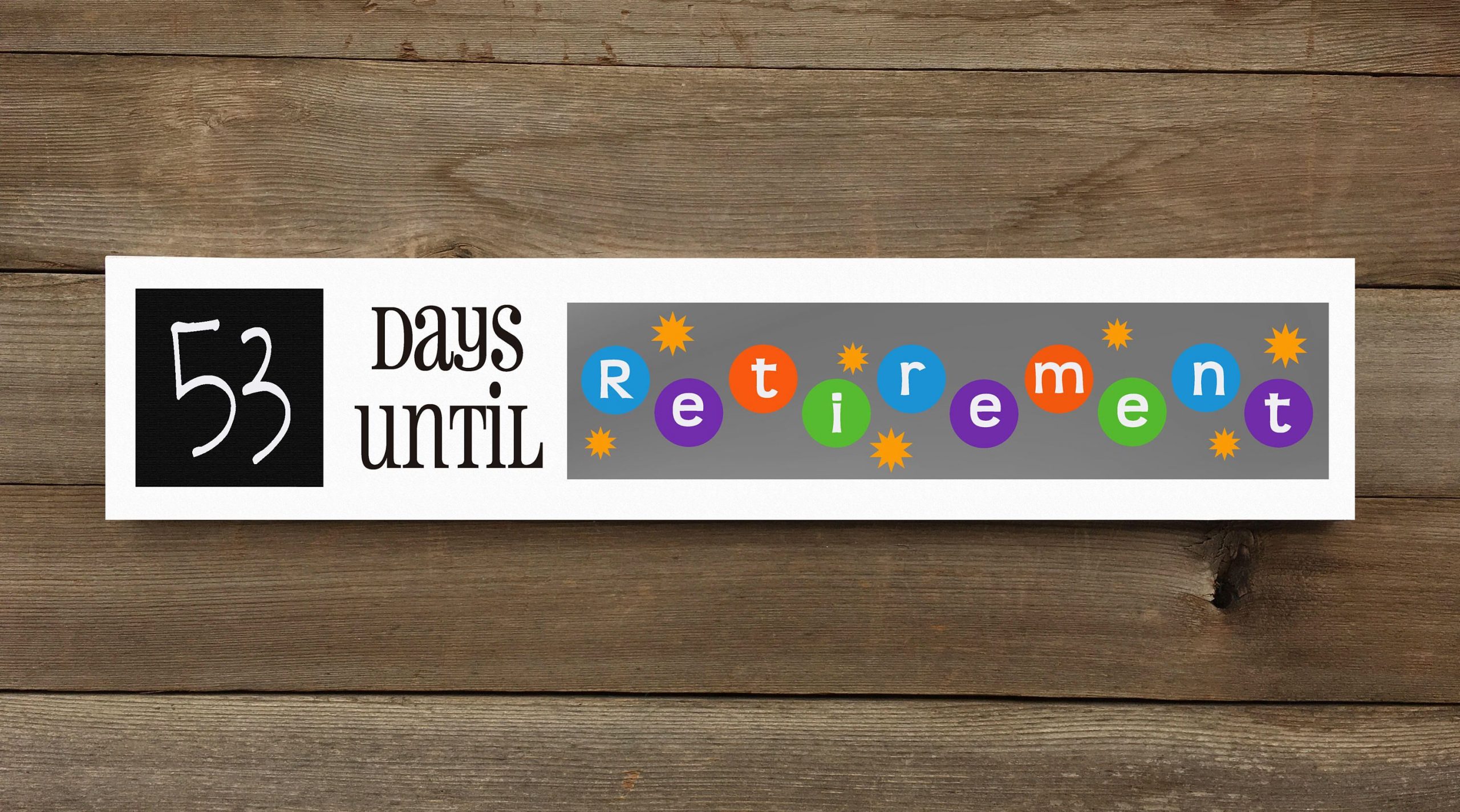 Countdown To Retirement Countdown Sign Countdown