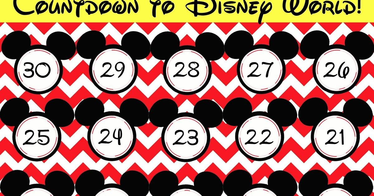 2 Free Countdown To Disney Printables Disney Countdown