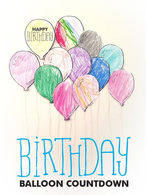 Printable Birthday Balloon Countdown Make And Takes