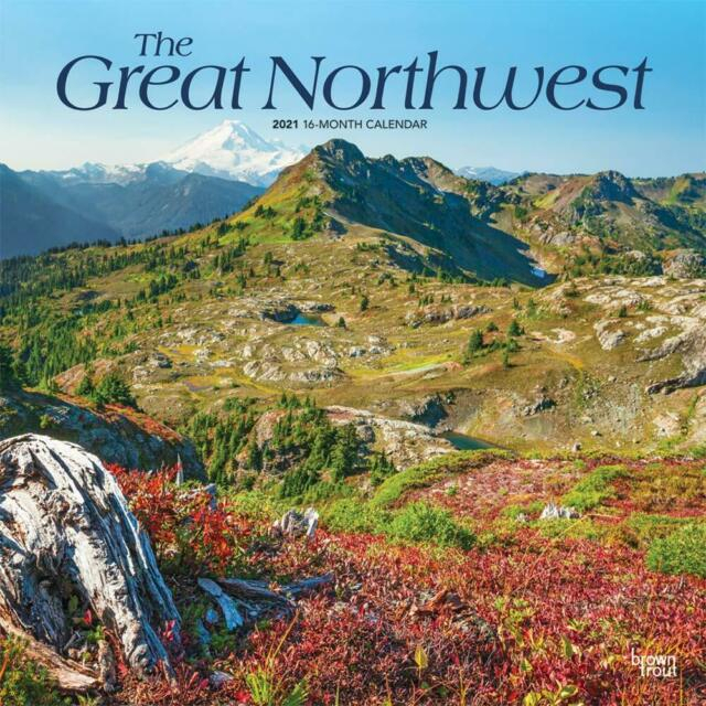 The Great Northwest 2021 Wall Calendar Brand New