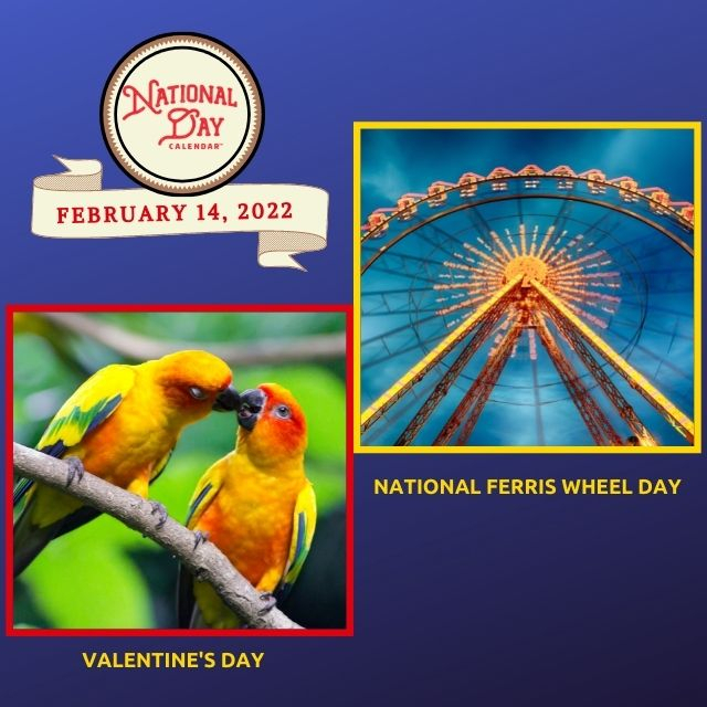 February 14 2022 National Ferris Wheel Day Valentine
