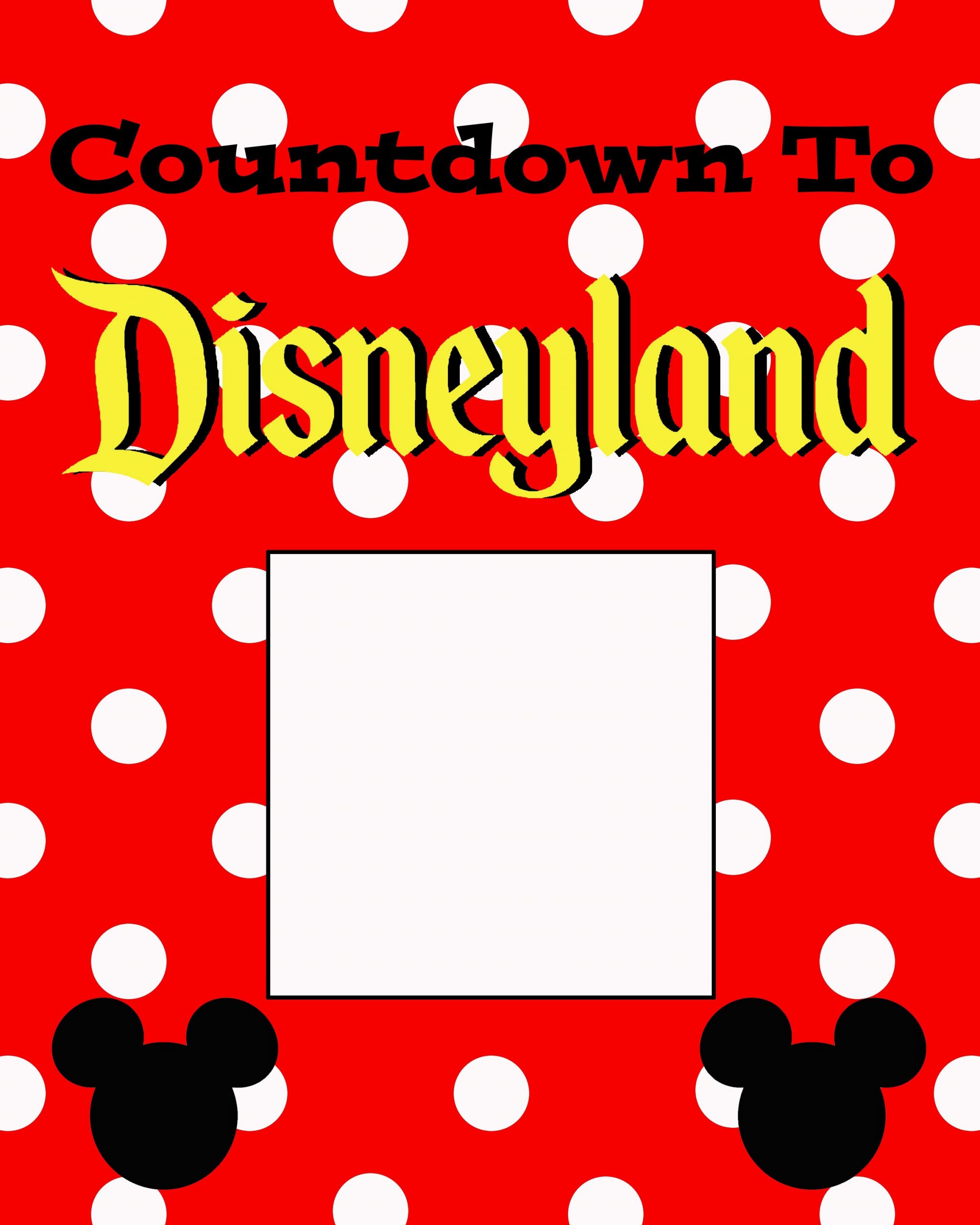 Free Countdown To Disneyland Printable The Suburban Mom