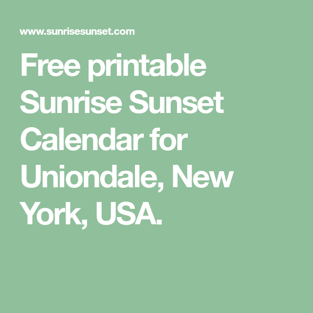 Free Printable Sunrise Sunset Calendar For Uniondale New 1
