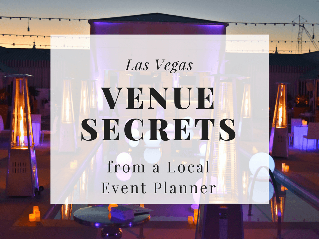 Las Vegas Venue Secrets From A Local Event Planner Https