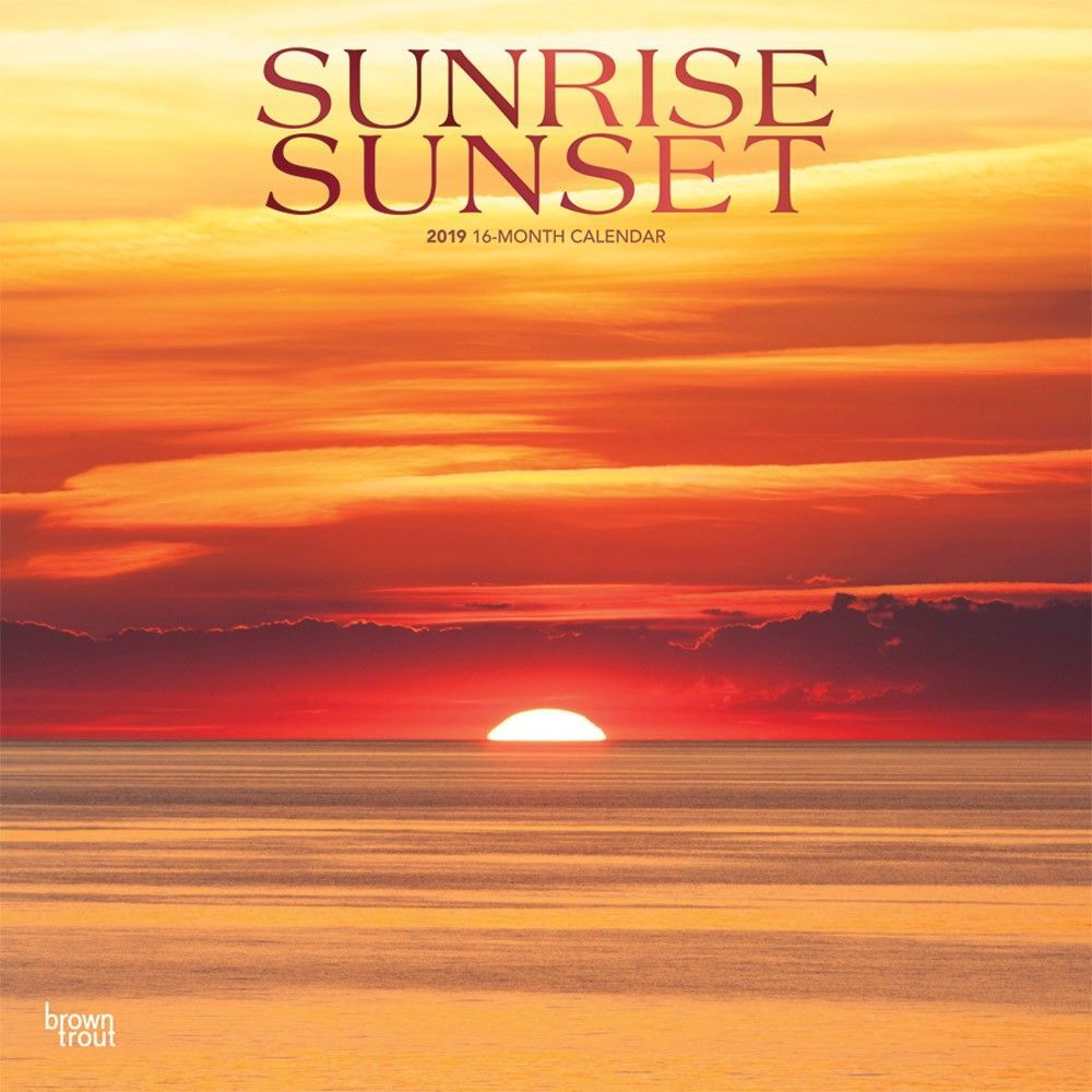 Sunrise Sunset 2019 12 X 12 Inch Monthly Square Wall